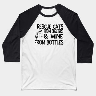 Womens Funny Cat Rescue And Wine Shirt - Cat And Wine Lover Baseball T-Shirt